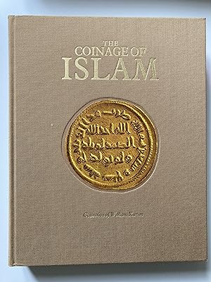 The Coinage of Islam. Collection of William Kazan.