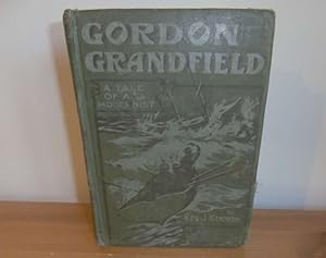 Immagine del venditore per Gordon Grandfield or, The Tale of a Modernist venduto da Kelleher Rare Books
