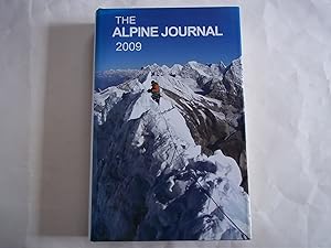 The Alpine Journal 2009. Volume 114 No. 358. The Journal of the Alpine Club. A Record of mountain...