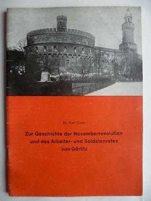 Seller image for Zur Geschichte der Novemberrevolution und des Arbeiter- und Soldatenrates von Grlitz. for sale by Ostritzer Antiquariat