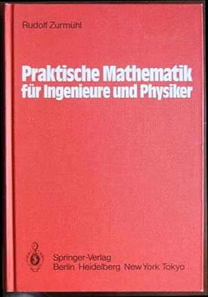 Seller image for Praktische Mathematik fr Ingenieure und Physiker. for sale by Antiquariat Blschke
