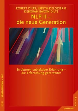 Bild des Verkufers fr NLP II - die neue Generation: Strukturen subjektiver Erfahrung - die Erforschung geht weiter zum Verkauf von Studibuch