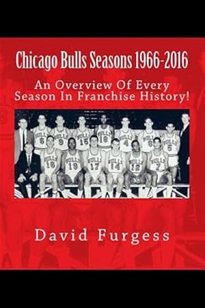 Seller image for Chicago Bulls Seasons 1966-2015 for sale by GreatBookPrices