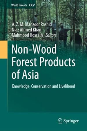 Imagen del vendedor de Non-wood Forest Products of Asia : Knowledge, Conservation and Livelihood a la venta por GreatBookPrices