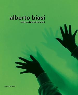 Seller image for Alberto Biasi. Start up and Environment for sale by Studio Bibliografico Marini