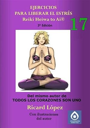 Seller image for Ejercicios para liberar el estrs Reiki Heiwa to Ai  -Language: spanish for sale by GreatBookPrices