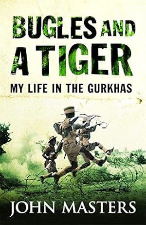 Imagen del vendedor de Bugles and a Tiger: My Life in the Gurkhas (Cassell Military Paperbacks) a la venta por WeBuyBooks