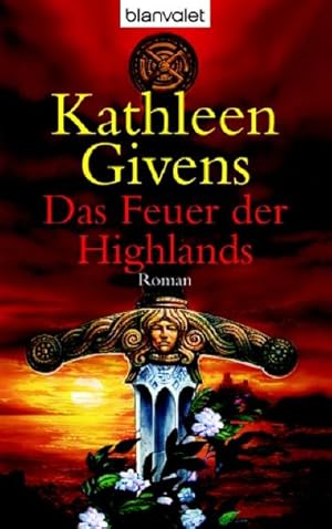 Seller image for Das Feuer der Highlands: Roman: Roman. Deutsche Erstausgabe (Blanvalet Taschenbuch) for sale by Studibuch