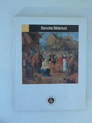 Bild des Verkufers fr Barocke Bilderlust zum Verkauf von ANTIQUARIAT FRDEBUCH Inh.Michael Simon