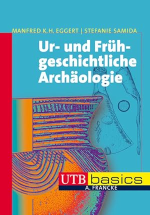 Seller image for Ur- und Frhgeschichtliche Archologie. UTB basics for sale by Studibuch