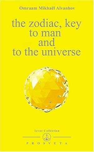 Bild des Verkufers fr The Zodiac: Key to Man and to the Universe: 220 (Izvor Collection) zum Verkauf von WeBuyBooks