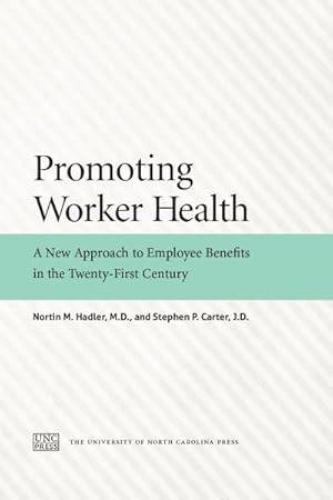 Image du vendeur pour Promoting Worker Health : A New Approach to Employee Benefits in the Twenty-first Century mis en vente par GreatBookPrices