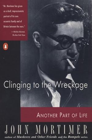 Seller image for Clinging to the Wreckage : A Part of Life for sale by GreatBookPrices
