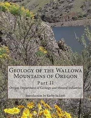 Image du vendeur pour Geology of the Wallowa Mountains of Oregon mis en vente par GreatBookPrices