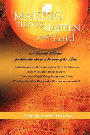 Seller image for Making Things Happen for the Lord for sale by GreatBookPrices