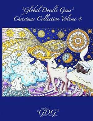 Image du vendeur pour Global Doodle Gems Christmas Collection Volume 4: Adult Christmas Coloring Book mis en vente par GreatBookPrices