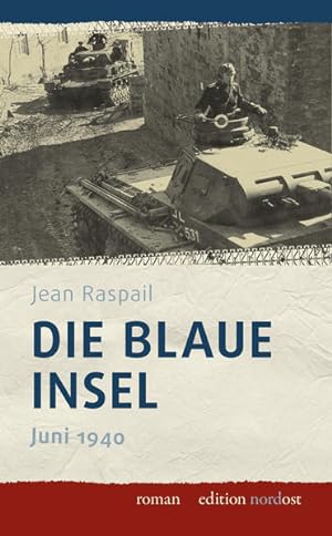 Bild des Verkufers fr Die blaue Insel: Juni 1940 (edition nordost) zum Verkauf von Studibuch