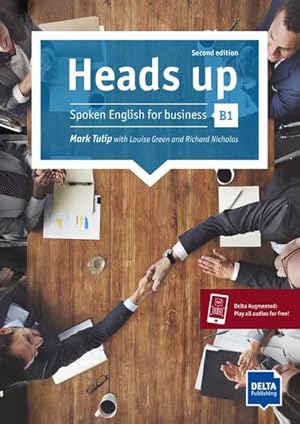 Bild des Verkufers fr Heads up B1: Spoken English for business. Student?s Book with audios zum Verkauf von Studibuch