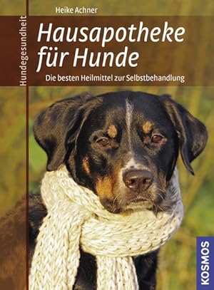 Bild des Verkufers fr Hausapotheke fr Hunde: Die besten Heilmittel zur Selbstbehandlung zum Verkauf von Studibuch