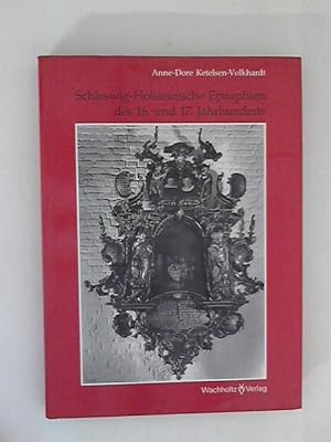 Seller image for Schleswig-Holsteinische Epitaphien des 16. und 17. Jahrhunderts for sale by ANTIQUARIAT FRDEBUCH Inh.Michael Simon