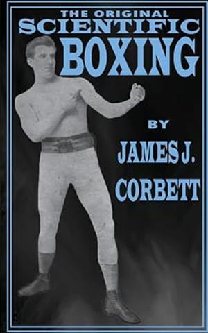 Image du vendeur pour The Original Scientific Boxing mis en vente par GreatBookPrices