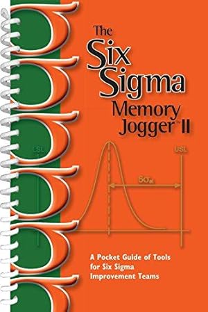 Seller image for Six Sigma Memory Jogger II: A Pocket Guide of Tools for Six Sigma Improvement Teams for sale by WeBuyBooks