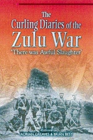 Immagine del venditore per The Curling Letters of the Zulu War: 'There Was Awful Slaughter' venduto da WeBuyBooks