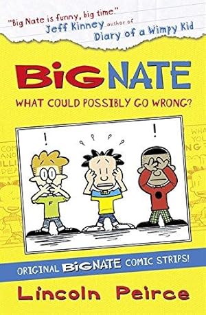 Bild des Verkufers fr Big Nate Compilation 1: What Could Possibly Go Wrong? zum Verkauf von WeBuyBooks 2