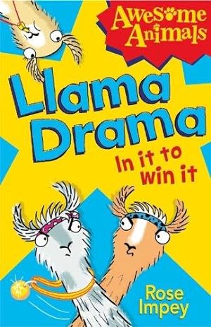 Seller image for Llama Drama - In It To Win It! (Awesome Animals) for sale by WeBuyBooks 2