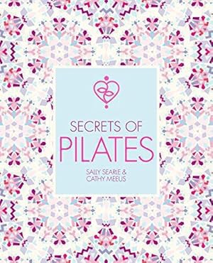 Bild des Verkufers fr Secrets of Pilates zum Verkauf von WeBuyBooks