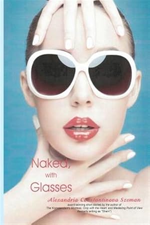 Image du vendeur pour Naked, with Glasses mis en vente par GreatBookPrices