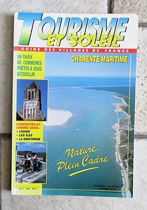 TOURISME ET SOLEIL - GUIDE DES VILLAGES DE FRANCE - CHARENTE-MARITIME