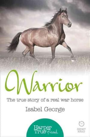 Image du vendeur pour Warrior : The True Story of the Real War Horse mis en vente par GreatBookPrices