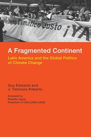 Seller image for Fragmented Continent : Latin America and the Global Politics of Climate Change for sale by GreatBookPricesUK