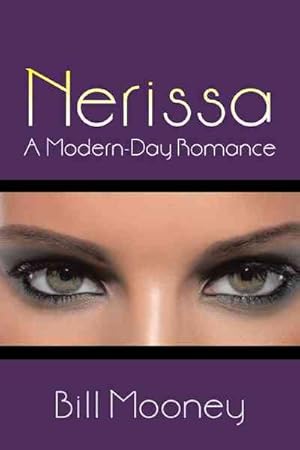 Imagen del vendedor de Nerissa : A Modern-Day Romance a la venta por GreatBookPrices