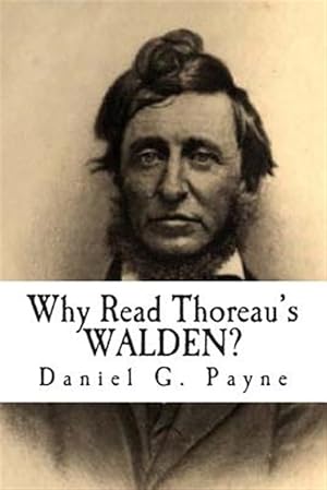 Imagen del vendedor de Why Read Thoreau's Walden? a la venta por GreatBookPrices