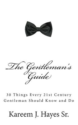 Seller image for Gentleman's Guide : 30 Things Every 21st Century Gentleman Should Know and Do for sale by GreatBookPrices