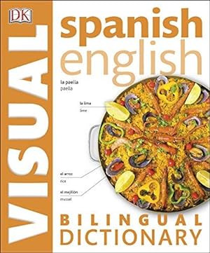 Seller image for Spanish English Bilingual Visual Dictionary (DK Bilingual Dictionaries) for sale by WeBuyBooks