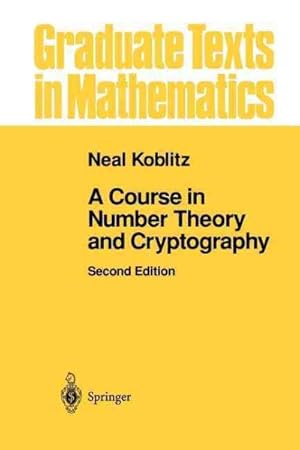 Image du vendeur pour Course in Number Theory and Cryptography mis en vente par GreatBookPrices