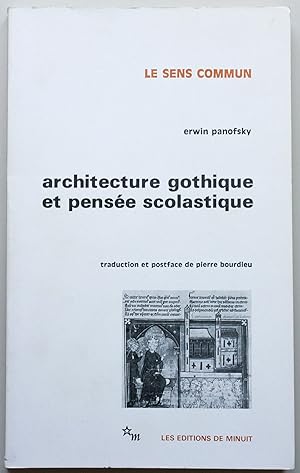 Architecture gothique et pensée scolastique. Précédé de L'Abbé Suger de Saint-Denis. Traduction e...