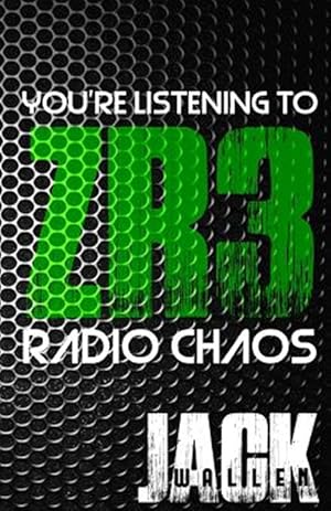 Seller image for Zombie Radio 3 : Radio Chaos for sale by GreatBookPrices