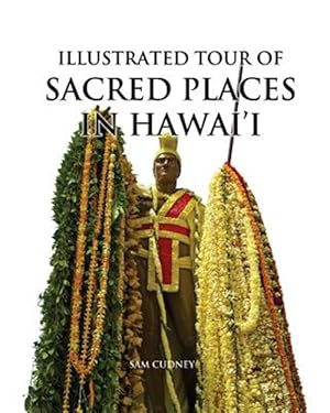 Bild des Verkufers fr Illustrated Tour of Sacred Places in Hawai'i zum Verkauf von GreatBookPrices