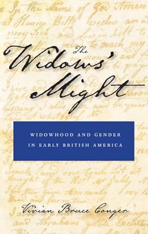 Bild des Verkufers fr Widows' Might : Widowhood and Gender in Early British America zum Verkauf von GreatBookPrices