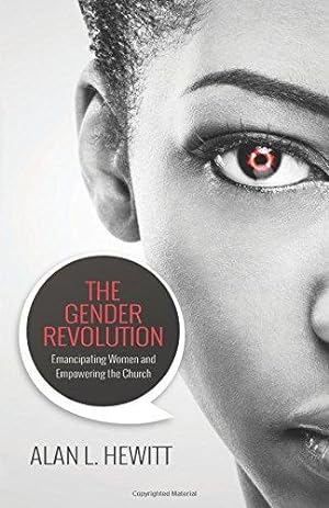 Bild des Verkufers fr The Gender Revolution: Emancipating women and empowering the church zum Verkauf von WeBuyBooks