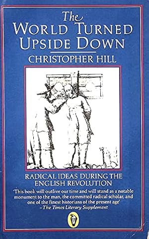 Immagine del venditore per The World Turned Upside Down: Radical Ideas During the English Revolution (Peregrine Books) venduto da WeBuyBooks 2