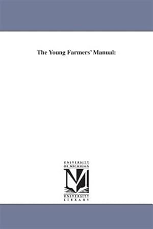 Seller image for Young Farmers' Manual for sale by GreatBookPrices
