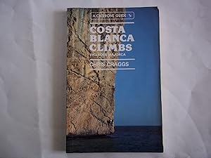 Costa Blanca Climbs including Majorca. An Introductory Guide.