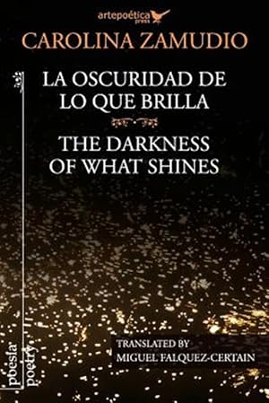 Image du vendeur pour La Oscuridad de Lo Que Brilla / The Darkness of What Shines -Language: spanish mis en vente par GreatBookPrices
