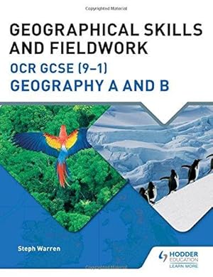 Seller image for Geographical Skills and Fieldwork for OCR GCSE (9"1) Geography A and B (OCR A GCSE Geography) for sale by WeBuyBooks 2