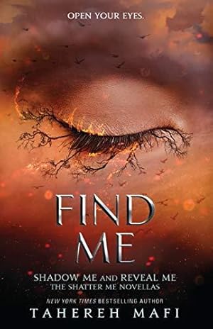 Bild des Verkufers fr Find Me: TikTok Made Me Buy It! The most addictive YA fantasy series of the year (Shatter Me) zum Verkauf von WeBuyBooks